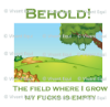 Vivant Equi 'Behold! The field where I grow my fucks is empty' mug