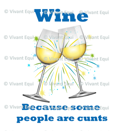 Vivant Equi 'Wine. Because some people are cunts' mug