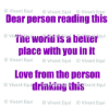 Vivant Equi 'Dear person reading this. The world is a better place with you in it. Love from the person drinking this' mug